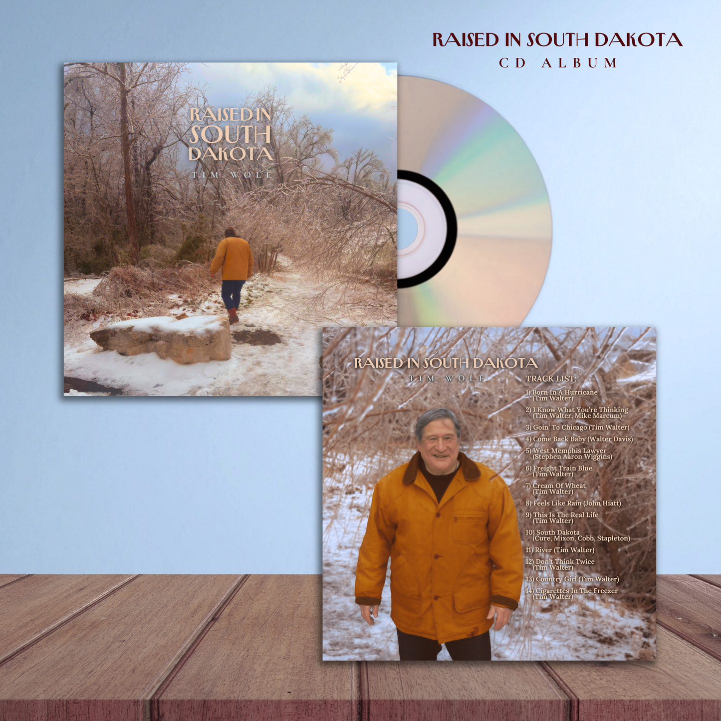 Tim Wolf - “Raised In South Dakota” CD Album (Presale)
