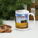 Everything I Learned In Grade School Mug (Tim Wolf Album)